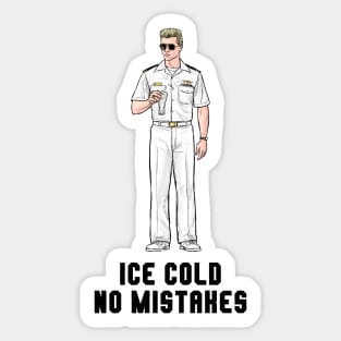 Ice Cold No Mistakes Sticker